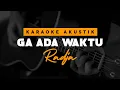 Download Lagu Ga Ada Waktu - Radja  Karaoke Akustik 