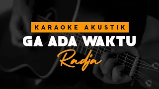 Download Ga Ada Waktu - Radja ( Karaoke Akustik ) MP3