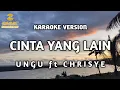 Download Lagu Ungu ft Chrisye - Cinta Yang Lain (Karaoke)
