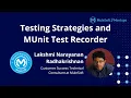 Testing Strategies and MUnit Test Recorder - Toronto Virtual MuleSoft Meetup