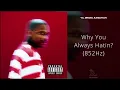 YG, Drake, Kamaiyah - Why You Always Hatin? (852Hz)