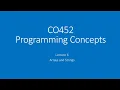 2021 CO452 Lecture 6 - Arrays and Strings