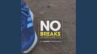 no breaks timadeep soulturn up 