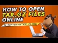 How to Extract TAR GZ TGZ Files Online No Software Needed