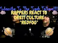 Download Lagu Rappers React To Orbit Culture \