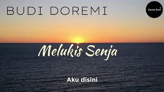 Download Budi Doremi - Melukis Senja (Lirik) MP3