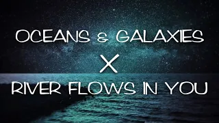 OCEANS \u0026 GALAXIES X RIVER FLOWS IN YOU || FUNKY BOOTLEG ARIYA POI REMIX