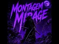 Montagem Mirage (Ultra Slow)
