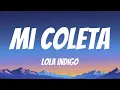 Lagu Lola Indigo - MI COLETA (Lyric Video)