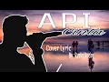 Download Lagu Lagu Manado Hits ( API CINTA - LOELA DRAKEL ) Cover Lyric By Rezky Andre