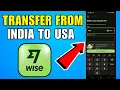 How To Transfer Money From India To USA Bank Account With Wise 2026 Complete Guide