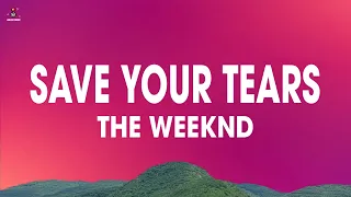 The Weeknd Save Your Tears Lyrics 