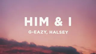 G Eazy Halsey Him I Lyrics 