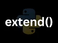What Does Extend Do In Python