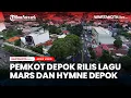 Inilah Lagu Mars Depok dan Hymne Kota Depok