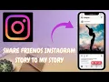 Easily Share Friendsโ Instagram Stories to Your Story - Here's How - 2025