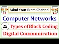 Types of Block Coding in Digital Communication Computer Networks Course Lecture 25