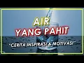 Download Lagu Cerita Inspirasi \u0026 Motivasi : Air Yang Pahit