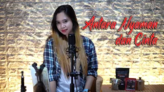 Download ANTARA NYAMAN DAN CINTA - ONA HETHARUA { RHARA ZEVIRA cover } MP3