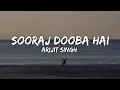 Download Lagu Arijit Singh || Sooraj Dooba Hain song lyrics [Bad Vibes]