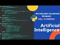 Travelling Salesman Problem using Hill Climbing in Python Artificial Intelligence