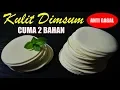 Download Lagu Tanpa Mesin! Kulit Dimsum Lentur \u0026 Anti Sobek