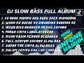 Download Lagu DJ SLOW BASS FULL ALBUM - DJ NINU NINU INFONE MASEH AKU DUDU SPEK IDAMANMU  SLOW BAS TERVIRAL 2022