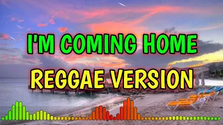 Download I'M COMING HOME - REGGAE REMIX [[ DJ SOYMIX ]] MP3