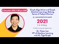 Graph Algorithms Graph Machine Learning Making Sense of Today s Choices Dr Victor Lee