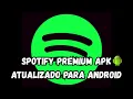 Download Lagu SPOTIFY PREMIUM APK (FUNCIONA OFFLINE) - ATUALIZADO PARA ANDROID (REVIEW)