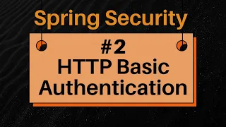 MASTER HTTP Basic Authentication in Spring Boot in Just 1 Hour Step-by-Step Tutorial