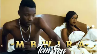 mbwira by tom son