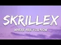 Skrillex, Diplo, Justin Bieber - Where Are U Now (Lyrics)