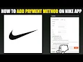 How To Add Payment Method On Nike App 2025