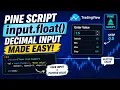 TRADINGVIEW--PINE SCRIPT DECIMAL INPUT TUTORIAL
