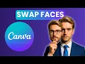 Canva Face Swap Hack for Beginners