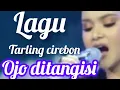 Download Lagu AJA DITANGISI _TARLING CIREBONAN PANTURA #vlog