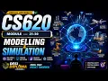 cs620 Short Lectures Modules 21-30 Modelling and Simulation