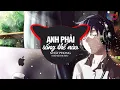 Download Lagu Anh Phải Sống Thế Nào REMIX (Đại Mèo Remix) Nhật Phong [ Bản Mix CĂNG ĐÉT hot tik tok]