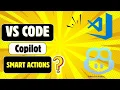 VS Code Copilot Smart Actions AI-Powered Coding Made Effortless