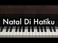 Download Lagu Natal Di Hatiku - Nikita | Piano Karaoke by Andre Panggabean