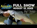 August 15 2026 Full Show - Cumberland Stripers Archery Deer Hunt Floyd s Fork Wade Fishing