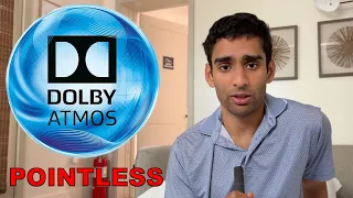 Dolby Atmos Is Pointless