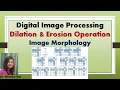 Dilation and Erosion Opening and Closing Image morphology