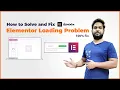 Elementor Loading Problem Elementor Not Working Elementor Enable Safe Mode Issue 100 Fix