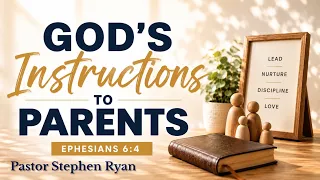 God's Instructions to Parents