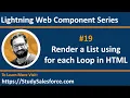 19 LWC Render a List using for each loop in HTML Lightning Web Component Training Session