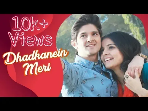 Download MP3 Dhadkanein Meri   || Full Video Song  ||  Yasser Desai  || Asees Kaur  ||  Romantic Song❤❤