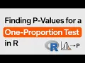 Finding P-Values for a One-Proportion Test in R Manual Z-Test vs prop test