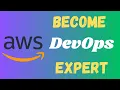 How to become DevOps Expert AWS DevOps Engineers What is DevOps